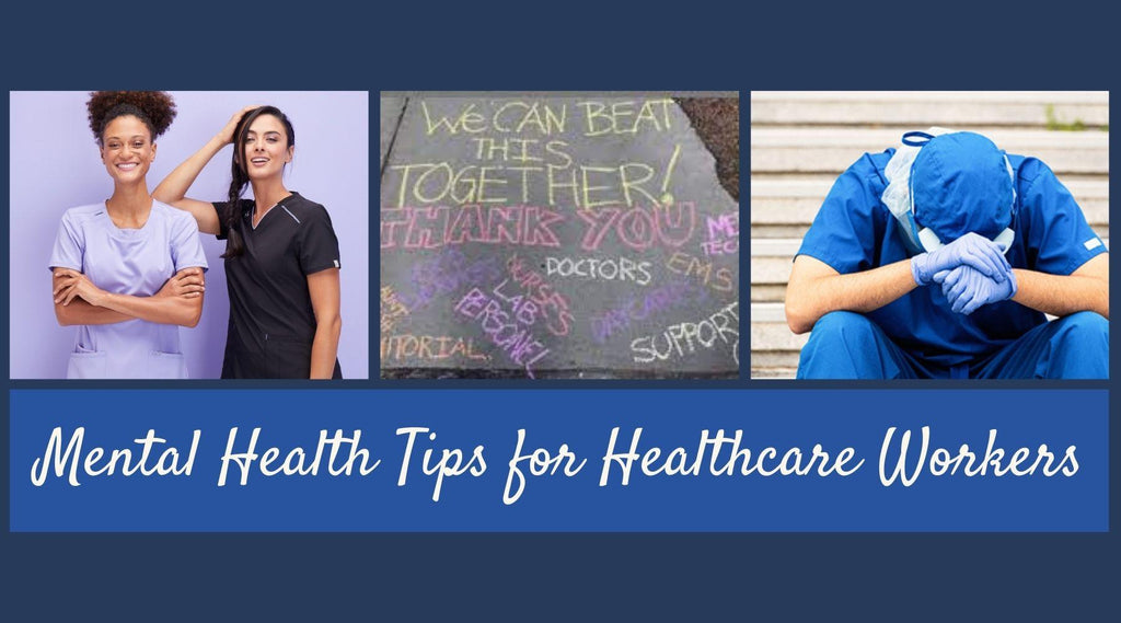 Mental Health Tips for Healthcare Workers: Helping Yourself and Others. Infectious Clothing Company our mission is to support diverse and courageous people in their efforts to lead better and healthier lives 