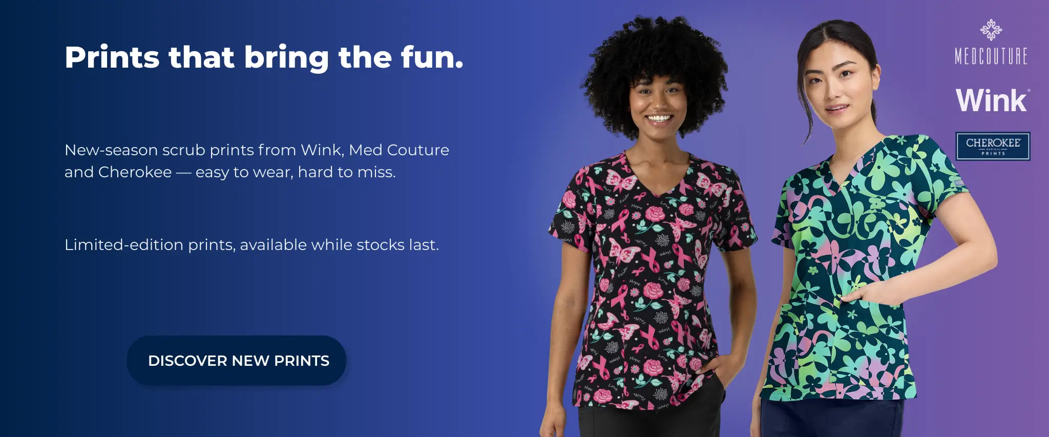 Two women wearing colorful scrubs with text about limited-edition prints from Wink, Med Couture, and Cherokee.