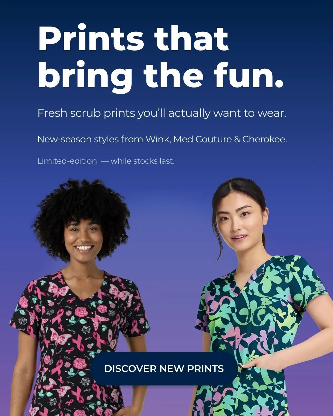 Two models wearing colorful scrub tops with text promoting new season styles from Wink, Med Couture & Cherokee.